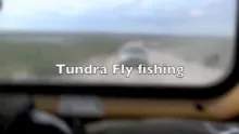 Video thumb for Tundra Fly Fishing