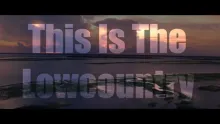 Video thumb for This Is The Lowcountry